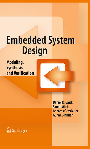 Buchcover Embedded System Design | Daniel D. Gajski | EAN 9781441905048 | ISBN 1-4419-0504-9 | ISBN 978-1-4419-0504-8