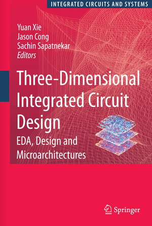 Buchcover Three-Dimensional Integrated Circuit Design  | EAN 9781441907837 | ISBN 1-4419-0783-1 | ISBN 978-1-4419-0783-7