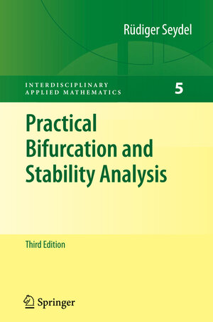Buchcover Practical Bifurcation and Stability Analysis | Rüdiger U. Seydel | EAN 9781441917409 | ISBN 1-4419-1740-3 | ISBN 978-1-4419-1740-9