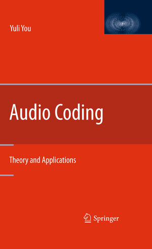 Buchcover Audio Coding | Yuli You | EAN 9781441917546 | ISBN 1-4419-1754-3 | ISBN 978-1-4419-1754-6