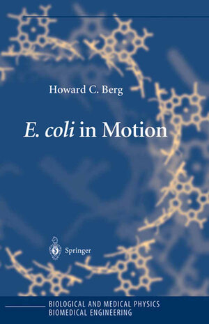 Buchcover E. coli in Motion | Howard C. Berg | EAN 9781441918451 | ISBN 1-4419-1845-0 | ISBN 978-1-4419-1845-1