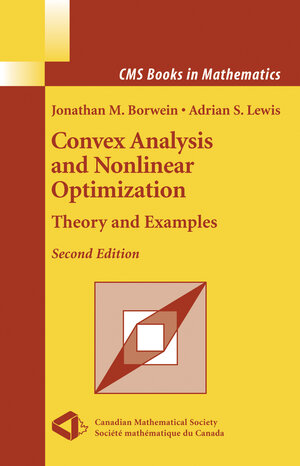 Buchcover Convex Analysis and Nonlinear Optimization | Jonathan Borwein | EAN 9781441921277 | ISBN 1-4419-2127-3 | ISBN 978-1-4419-2127-7