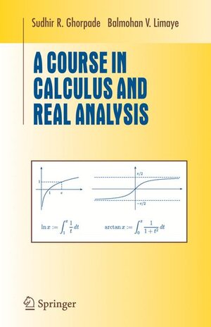 Buchcover A Course in Calculus and Real Analysis | Sudhir R. Ghorpade | EAN 9781441921451 | ISBN 1-4419-2145-1 | ISBN 978-1-4419-2145-1