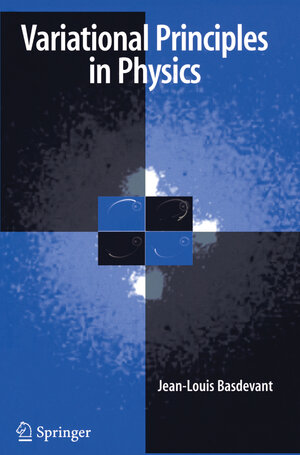 Buchcover Variational Principles in Physics | Jean-Louis Basdevant | EAN 9781441922793 | ISBN 1-4419-2279-2 | ISBN 978-1-4419-2279-3
