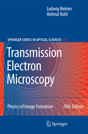 Buchcover Transmission Electron Microscopy | Ludwig Reimer | EAN 9781441923080 | ISBN 1-4419-2308-X | ISBN 978-1-4419-2308-0