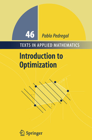 Buchcover Introduction to Optimization | Pablo Pedregal | EAN 9781441923349 | ISBN 1-4419-2334-9 | ISBN 978-1-4419-2334-9