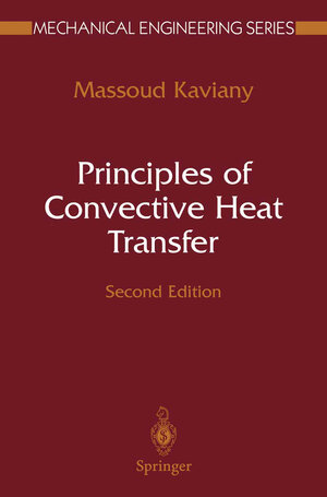 Buchcover Principles of Convective Heat Transfer | Massoud Kaviany | EAN 9781441928948 | ISBN 1-4419-2894-4 | ISBN 978-1-4419-2894-8