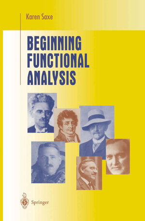Buchcover Beginning Functional Analysis | Karen Saxe | EAN 9781441929143 | ISBN 1-4419-2914-2 | ISBN 978-1-4419-2914-3