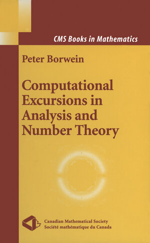 Buchcover Computational Excursions in Analysis and Number Theory | Peter Borwein | EAN 9781441930002 | ISBN 1-4419-3000-0 | ISBN 978-1-4419-3000-2