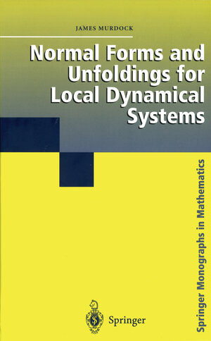 Buchcover Normal Forms and Unfoldings for Local Dynamical Systems | James Murdock | EAN 9781441930132 | ISBN 1-4419-3013-2 | ISBN 978-1-4419-3013-2