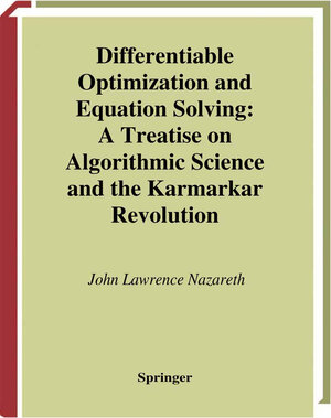 Buchcover Differentiable Optimization and Equation Solving | John L. Nazareth | EAN 9781441930613 | ISBN 1-4419-3061-2 | ISBN 978-1-4419-3061-3