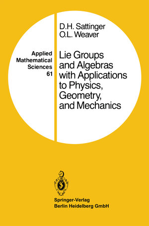 Buchcover Lie Groups and Algebras with Applications to Physics, Geometry, and Mechanics | D.H. Sattinger | EAN 9781441930774 | ISBN 1-4419-3077-9 | ISBN 978-1-4419-3077-4