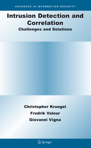 Buchcover Intrusion Detection and Correlation | Christopher Kruegel | EAN 9781441936240 | ISBN 1-4419-3624-6 | ISBN 978-1-4419-3624-0