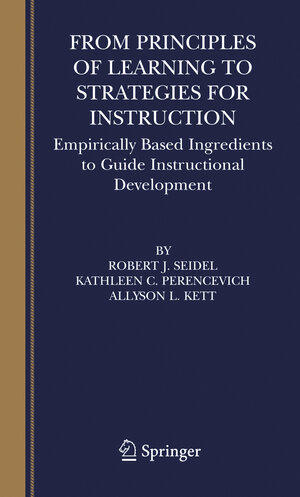 Buchcover From Principles of Learning to Strategies for Instruction | Robert J. Seidel | EAN 9781441936325 | ISBN 1-4419-3632-7 | ISBN 978-1-4419-3632-5