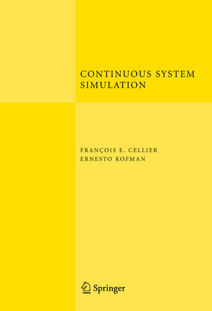 Buchcover Continuous System Simulation | François E. Cellier | EAN 9781441938633 | ISBN 1-4419-3863-X | ISBN 978-1-4419-3863-3