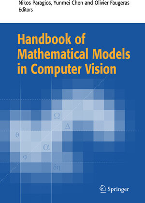 Buchcover Handbook of Mathematical Models in Computer Vision | EAN 9781441938855 | ISBN 1-4419-3885-0 | ISBN 978-1-4419-3885-5
