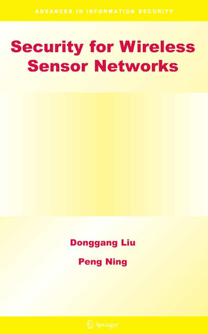 Buchcover Security for Wireless Sensor Networks | Donggang Liu | EAN 9781441940988 | ISBN 1-4419-4098-7 | ISBN 978-1-4419-4098-8