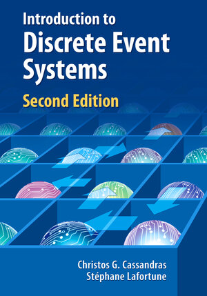Buchcover Introduction to Discrete Event Systems | Christos G. Cassandras | EAN 9781441941190 | ISBN 1-4419-4119-3 | ISBN 978-1-4419-4119-0