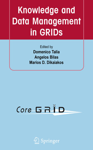Buchcover Knowledge and Data Management in GRIDs | EAN 9781441942524 | ISBN 1-4419-4252-1 | ISBN 978-1-4419-4252-4