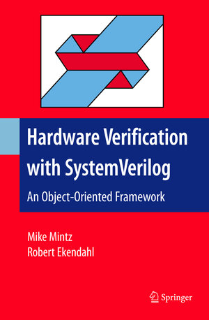 Buchcover Hardware Verification with System Verilog | Mike Mintz | EAN 9781441944085 | ISBN 1-4419-4408-7 | ISBN 978-1-4419-4408-5