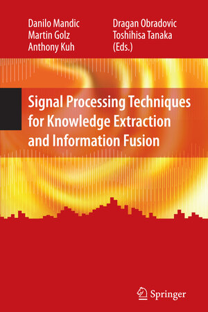 Buchcover Signal Processing Techniques for Knowledge Extraction and Information Fusion | EAN 9781441944955 | ISBN 1-4419-4495-8 | ISBN 978-1-4419-4495-5