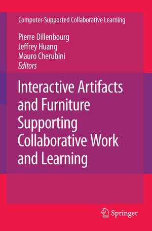 Buchcover Interactive Artifacts and Furniture Supporting Collaborative Work and Learning | EAN 9781441945815 | ISBN 1-4419-4581-4 | ISBN 978-1-4419-4581-5
