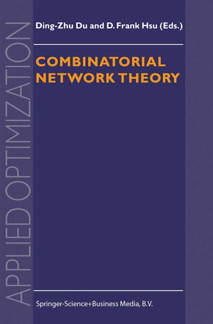 Buchcover Combinatorial Network Theory | EAN 9781441947529 | ISBN 1-4419-4752-3 | ISBN 978-1-4419-4752-9