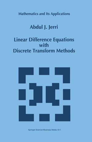 Buchcover Linear Difference Equations with Discrete Transform Methods | A.J. Jerri | EAN 9781441947550 | ISBN 1-4419-4755-8 | ISBN 978-1-4419-4755-0