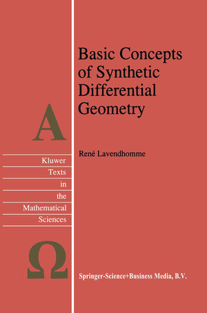 Buchcover Basic Concepts of Synthetic Differential Geometry | R. Lavendhomme | EAN 9781441947567 | ISBN 1-4419-4756-6 | ISBN 978-1-4419-4756-7