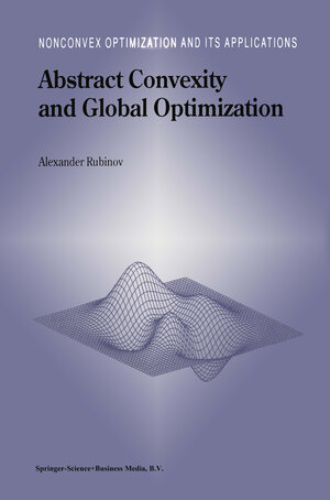 Buchcover Abstract Convexity and Global Optimization | Alexander M. Rubinov | EAN 9781441948311 | ISBN 1-4419-4831-7 | ISBN 978-1-4419-4831-1