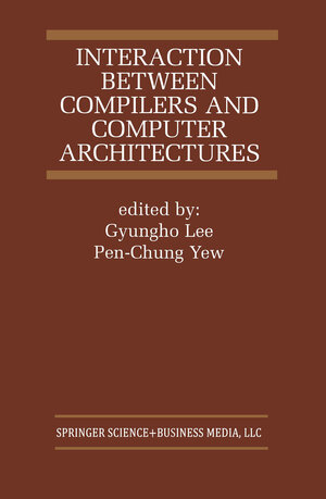 Buchcover Interaction Between Compilers and Computer Architectures | EAN 9781441948960 | ISBN 1-4419-4896-1 | ISBN 978-1-4419-4896-0