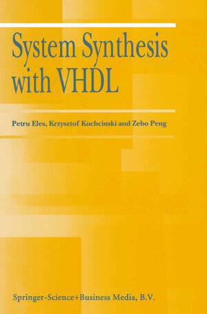 Buchcover System Synthesis with VHDL | Petru Eles | EAN 9781441950246 | ISBN 1-4419-5024-9 | ISBN 978-1-4419-5024-6