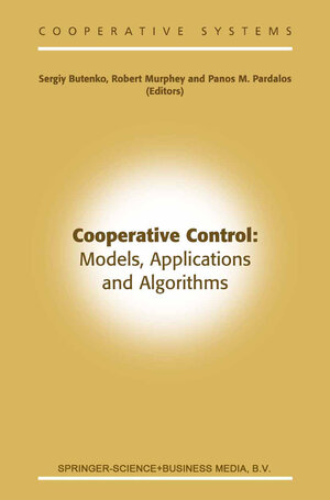 Buchcover Cooperative Control: Models, Applications and Algorithms | EAN 9781441952417 | ISBN 1-4419-5241-1 | ISBN 978-1-4419-5241-7