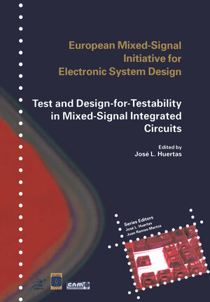 Buchcover Test and Design-for-Testability in Mixed-Signal Integrated Circuits | EAN 9781441954220 | ISBN 1-4419-5422-8 | ISBN 978-1-4419-5422-0