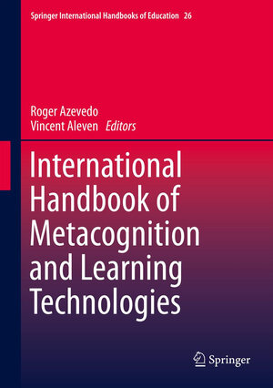 Buchcover International Handbook of Metacognition and Learning Technologies  | EAN 9781441955456 | ISBN 1-4419-5545-3 | ISBN 978-1-4419-5545-6