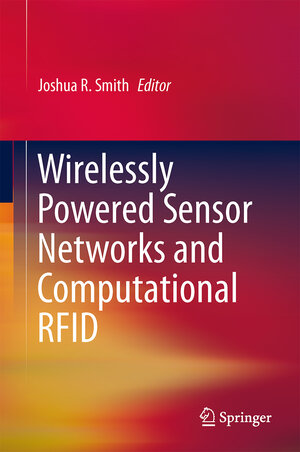 Buchcover Wirelessly Powered Sensor Networks and Computational RFID | EAN 9781441961662 | ISBN 1-4419-6166-6 | ISBN 978-1-4419-6166-2