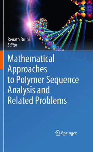 Buchcover Mathematical Approaches to Polymer Sequence Analysis and Related Problems | EAN 9781441967992 | ISBN 1-4419-6799-0 | ISBN 978-1-4419-6799-2