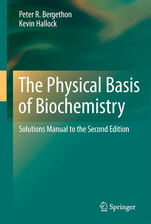 Buchcover The Physical Basis of Biochemistry | Peter R. Bergethon | EAN 9781441973641 | ISBN 1-4419-7364-8 | ISBN 978-1-4419-7364-1