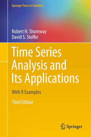 Buchcover Time Series Analysis and Its Applications | Robert H. Shumway | EAN 9781441978653 | ISBN 1-4419-7865-8 | ISBN 978-1-4419-7865-3