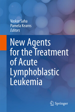 Buchcover New Agents for the Treatment of Acute Lymphoblastic Leukemia  | EAN 9781441984593 | ISBN 1-4419-8459-3 | ISBN 978-1-4419-8459-3