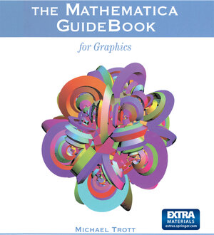Buchcover The Mathematica GuideBook for Graphics | Michael Trott | EAN 9781441985767 | ISBN 1-4419-8576-X | ISBN 978-1-4419-8576-7