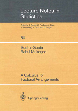 Buchcover A Calculus for Factorial Arrangements | Sudhir Gupta | EAN 9781441987303 | ISBN 1-4419-8730-4 | ISBN 978-1-4419-8730-3