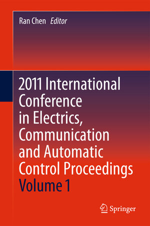 Buchcover 2011 International Conference in Electrics, Communication and Automatic Control Proceedings | EAN 9781441988485 | ISBN 1-4419-8848-3 | ISBN 978-1-4419-8848-5