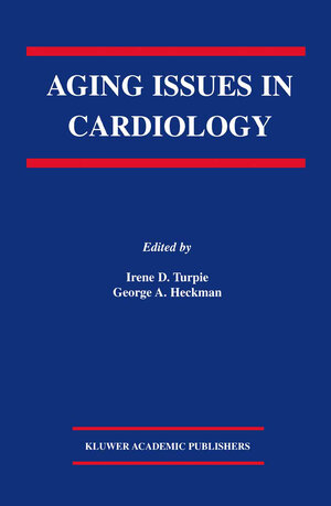 Buchcover Aging Issues in Cardiology | EAN 9781441988652 | ISBN 1-4419-8865-3 | ISBN 978-1-4419-8865-2