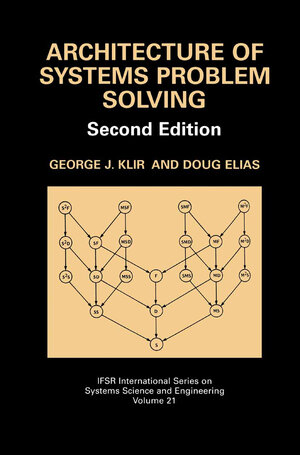 Buchcover Architecture of Systems Problem Solving | George J. Klir | EAN 9781441992246 | ISBN 1-4419-9224-3 | ISBN 978-1-4419-9224-6
