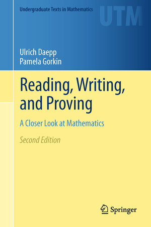 Buchcover Reading, Writing, and Proving | Ulrich Daepp | EAN 9781441994790 | ISBN 1-4419-9479-3 | ISBN 978-1-4419-9479-0
