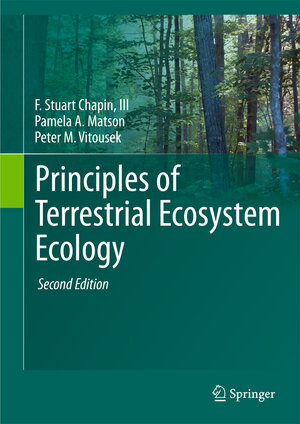 Buchcover Principles of Terrestrial Ecosystem Ecology | F Stuart Chapin III | EAN 9781441995049 | ISBN 1-4419-9504-8 | ISBN 978-1-4419-9504-9