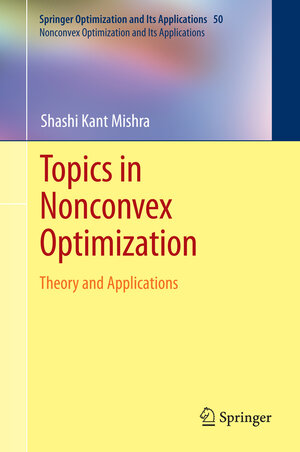 Buchcover Topics in Nonconvex Optimization | EAN 9781441996404 | ISBN 1-4419-9640-0 | ISBN 978-1-4419-9640-4