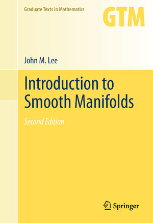 Buchcover Introduction to Smooth Manifolds | John Lee | EAN 9781441999818 | ISBN 1-4419-9981-7 | ISBN 978-1-4419-9981-8