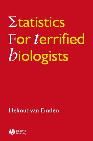 Buchcover Statistics for Terrified Biologists | Helmut van Emden | EAN 9781444300390 | ISBN 1-4443-0039-3 | ISBN 978-1-4443-0039-0